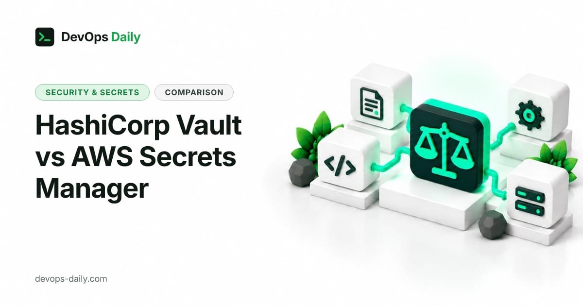 HashiCorp Vault vs AWS Secrets Manager