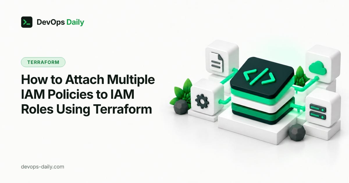 How to Attach Multiple IAM Policies to IAM Roles Using Terraform