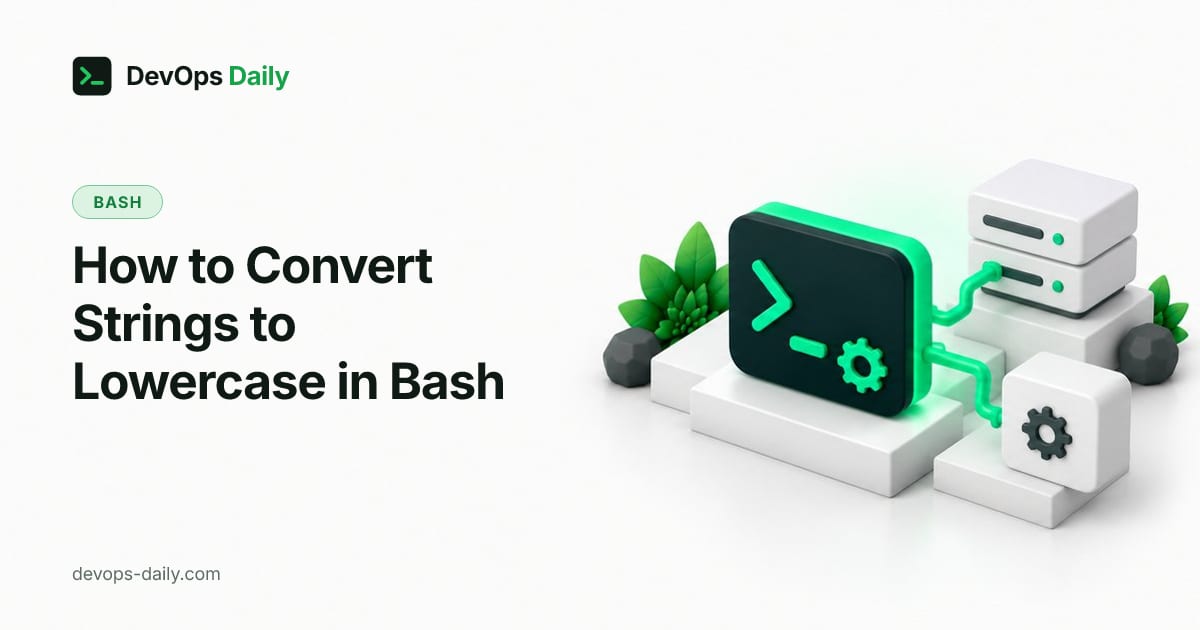 How to Convert Strings to Lowercase in Bash