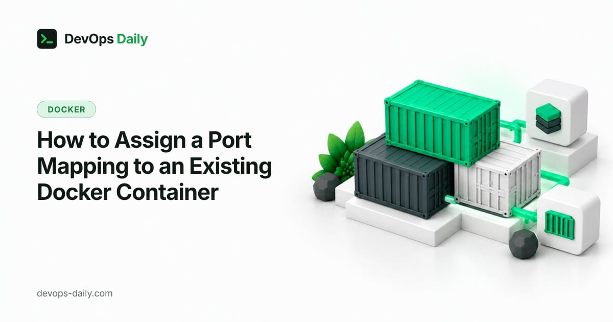 How to Assign a Port Mapping to an Existing Docker Container