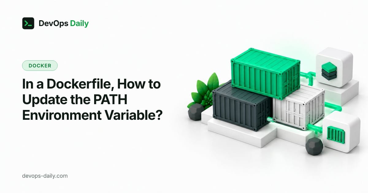 In a Dockerfile, How to Update the PATH Environment Variable?