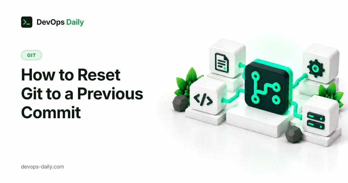 How to Reset Git to a Previous Commit