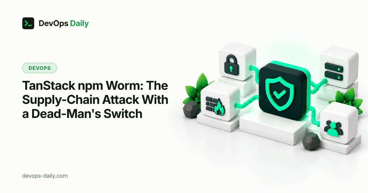 TanStack npm Worm: The Supply-Chain Attack With a Dead-Man's Switch