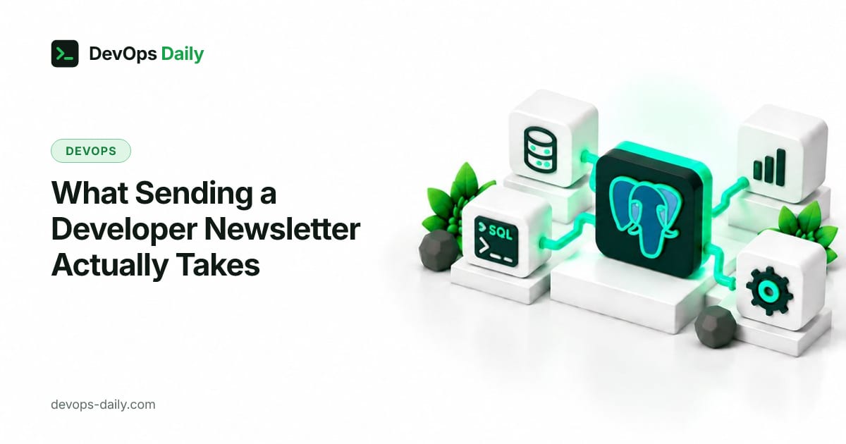 What Sending a Developer Newsletter Actually Takes